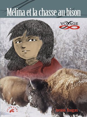 cover image of Mélina et la chasse aux bisons